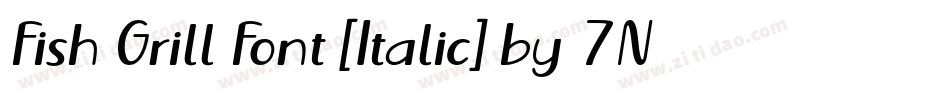Fish Grill Font [Italic] by 7NTypes字体转换